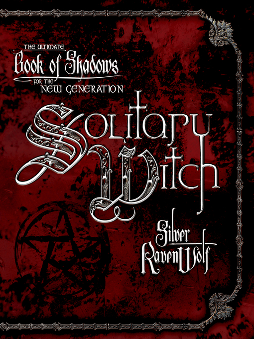 Title details for Solitary Witch by Silver RavenWolf - Available